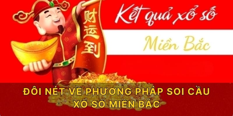 Đôi nét về phương pháp soi cầu xổ số miền Bắc