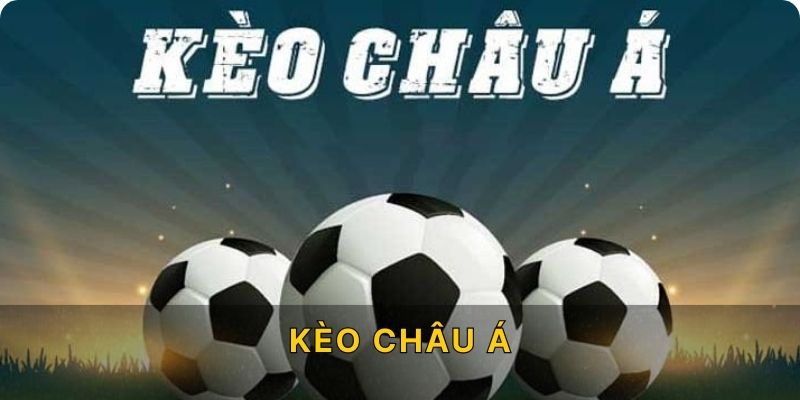 Kèo Châu Á